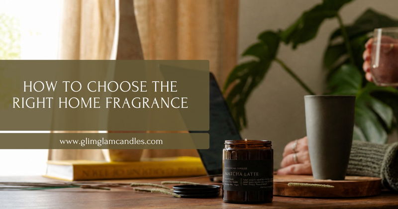 How to Choose the Right Home Fragrance